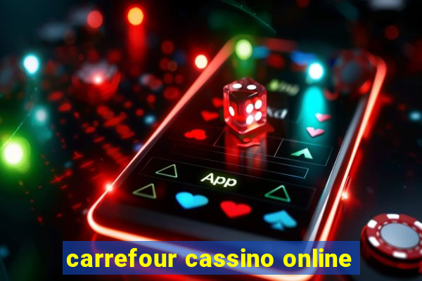 carrefour cassino online